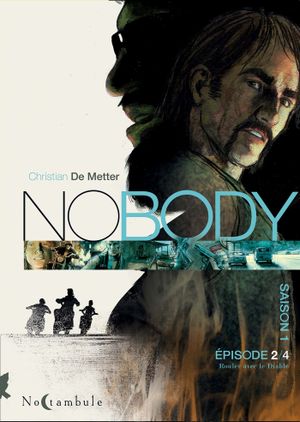 Rouler avec le diable - No Body (Saison 1), tome 2