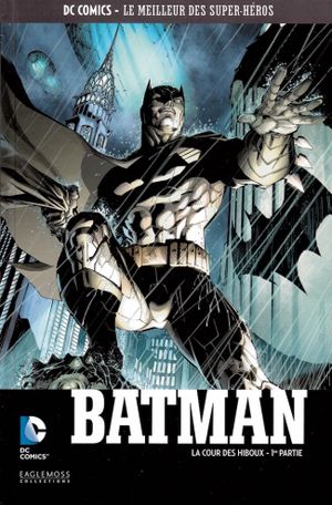 Batman : La Cour des hiboux (1ère partie) - DC Comics, Le Meilleur des Super-Héros, tome 7