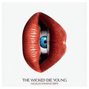 NIcolas Winding Refn Presents : The Wicked Die Young