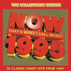 Now That’s What I Call Music! 1995: The Millennium Series