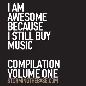 I Am Awesome Because I Still Buy Music: Compilation Volume One