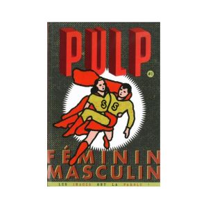 Féminin / Masculin - Pulp, volume 1