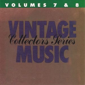 Vintage Music Collectors Series, Volumes 7 & 8