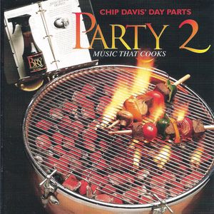 Chip Davis' Day Parts - Party 2: Music That Cooks