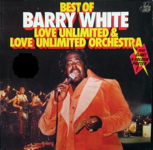 Best Of Barry White, Love Unlimited & Love Unlimited Orchestra