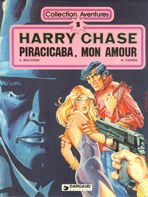 Piracicaba, mon amour - Harry Chase, tome 3