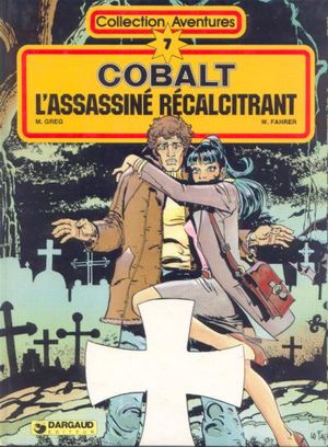 L'assassiné récalcitrant - Cobalt, tome 2