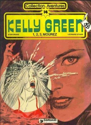 1, 2, 3 Mourez - Kelly Green, tome 2