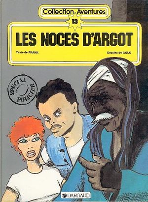 Les Noces d'argot, tome 1