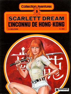 L'inconnu de Hong-Kong - Scarlett Dream, tome 3