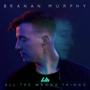 All the Wrong Things (Single)