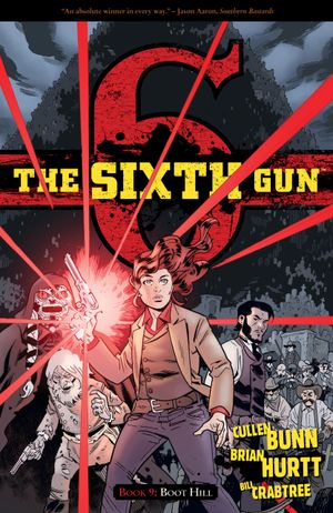 Boot Hill  - The Sixth Gun, tome 9