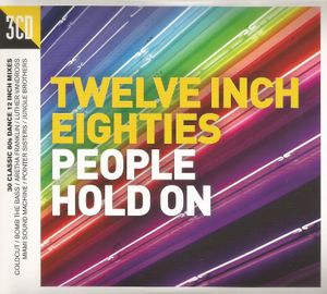 Twelve Inch Eighties: People Hold On