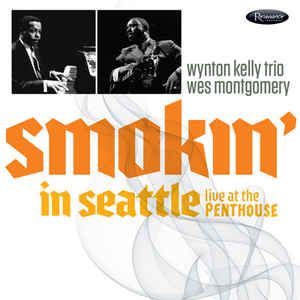 Smokin’ in Seattle: Live at the Penthouse (Live)