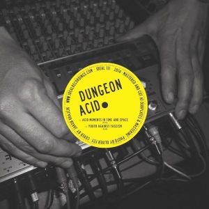 Dungeon Acid / Russell Haswell (EP)
