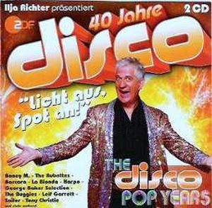 40 Jahre Disco: The Disco Pop Years