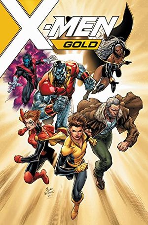 X-Men Gold (2017), tome 1