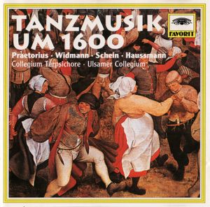 Tanzmusik um 1600 (Collegium Terpsichore, Ulsamer Collegium)