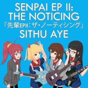 Senpai EP II: The Noticing (EP)
