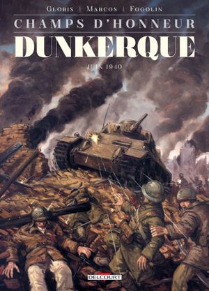 Dunkerque, mai 1940 - Champs d'honneur, tome 5