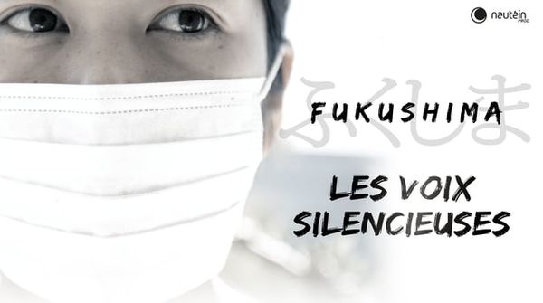 Fukushima: Les voix silencieuses