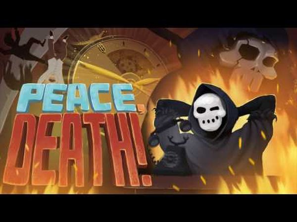 Peace, Death!