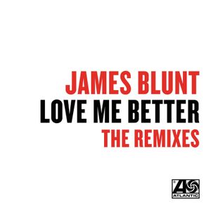Love Me Better (Remixes)