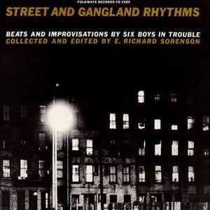 Street and Gangland Rhythms (Beats and Improvisations by Six Boys in Trouble)