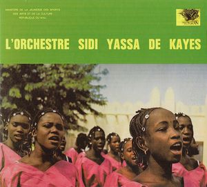 L'Orchestre Sidi Yassa De Kayes