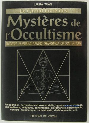 Le grand livre des mystères de l'occultisme