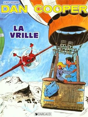 La vrille - Dan Cooper, tome 37