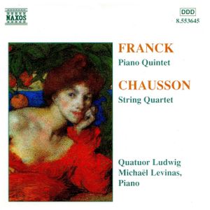 Franck: String Quintet / Chausson: String Quartet