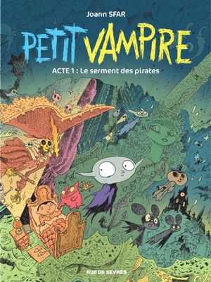 Le Serment des pirates - Petit vampire (Rue de Sèvres), tome 1
