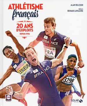 Athlétisme français 20 ans d'exploits