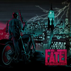 The Fate: The Day the World Came to Ruin