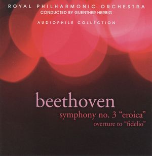 Beethoven: Symphony no. 3 "Eroica" / Royal Philharmonic Orchestra, Günther Herbig