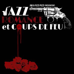 Jazz, romance et coups de feu (EP)