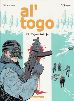 Tajna Policja - Al'Togo, tome 3