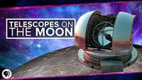 Telescopes on the Moon