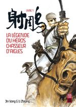 Couverture La Légende du Héros Chasseur d'Aigles, tome 1