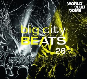 Big City Beats Vol. 26 (World Club Dome Edition)