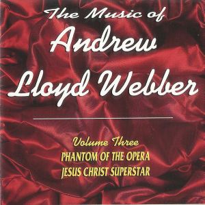 The Music of Andrew Lloyd Webber, Volume 3