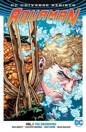 The Drowning - Aquaman (Rebirth) Vol. 1