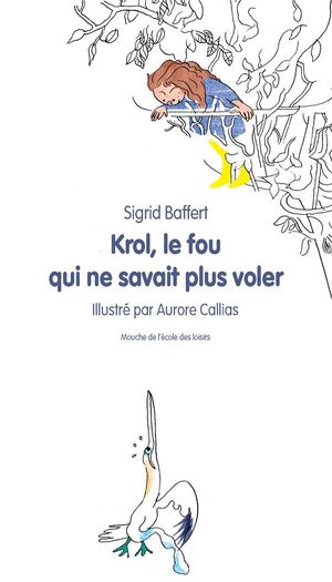 Krol, le fou qui ne savait plus voler