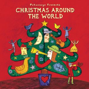 Putumayo Presents: Christmas Around the World