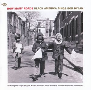 How Many Roads: Black America Sings Bob Dylan