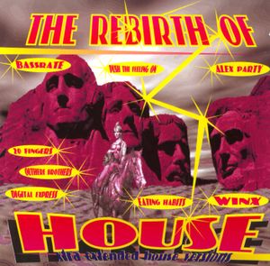 The Rebirth of House