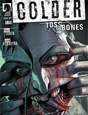 Colder : Toss the Bones