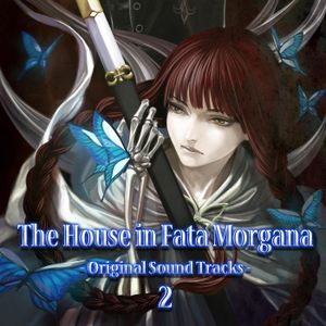 The House in Fata Morgana (Original Sound Tracks 2) (OST)