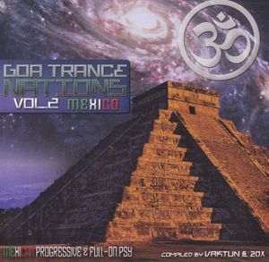 Goa Trance Nations, Vol. 2: Mexico